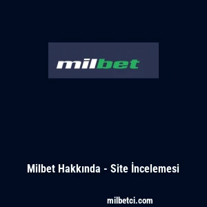 Milbet Hakkında - Site İncelemesi